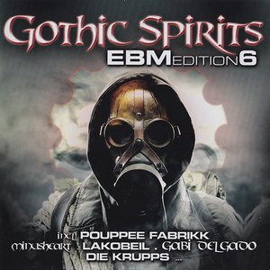 Image for 'Gothic Spirits - EBM Edition 6'