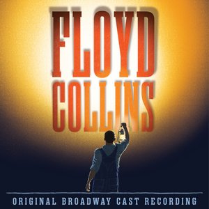 Bild für 'Floyd Collins (Original Broadway Cast Recording)'