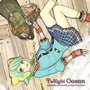 Imagen de 'Twilight Ocean シャリーのアトリエ〜黄昏の海の錬金術士〜 ボーカルアルバム'