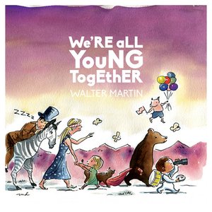 Bild för 'We're All Young Together'