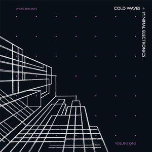 “Cold Waves And Minimal Electronics Vol. 1”的封面