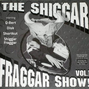 Image for 'The Shiggar Fraggar Show! Vol. 1'