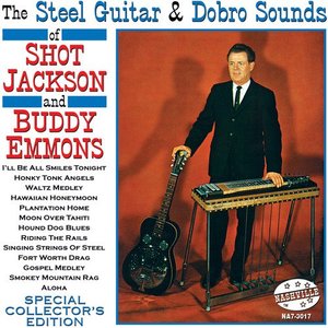 Image for 'The Steel Guitar And Dobro Sounds Of Shot Jackson And Buddy Emmons'