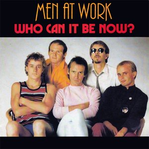 Изображение для 'Who Can It Be Now'