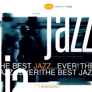 Image for 'The Best Jazz...Ever! [Disc 1]'