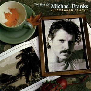 Imagen de 'The Best Of Michael Franks: A Backward Glance'