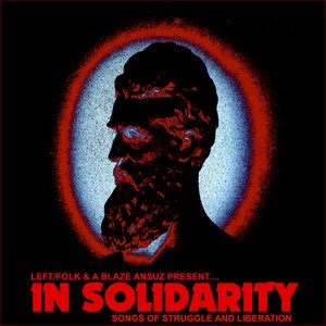 Image for 'IN SOLIDARITY: Songs Of Struggle and Liberation'