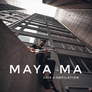 “Maya Ma (2018 Compilation)”的封面