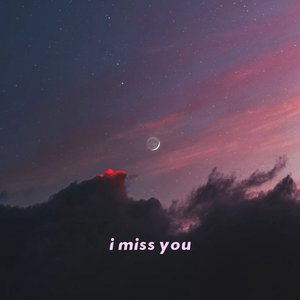 “i miss you”的封面