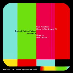 Bild för 'Nam June Paik: Moon Is The Oldest TV (Original Motion Picture Soundtrack)'