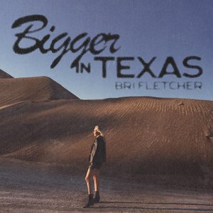 Image for 'Bigger in Texas'