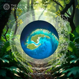 'The Great Living Library (Orenda Remix)'の画像