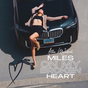 Image for 'Miles On My Broken Heart'