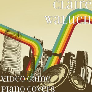 Image for 'Video Game Piano Covers'