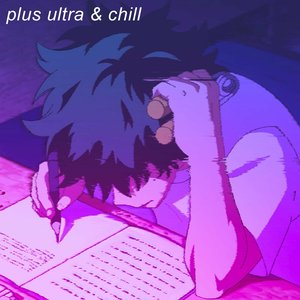 Image for 'plus ultra & chill'