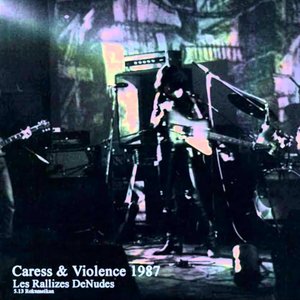 Image for 'Caress & Violence 1987'