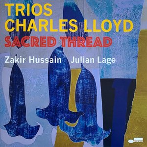 Image for 'Trios: Sacred Thread (feat. Julian Lage & Zakir Hussain)'