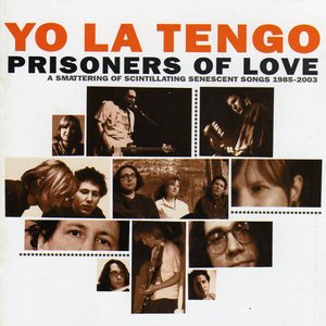 Imagem de 'Prisoners of Love (A Smattering of Scintillating Senescent Songs 1985-2003)'