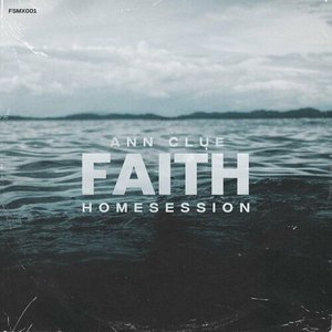 Image pour 'Faith Homesession (DJ Mix)'