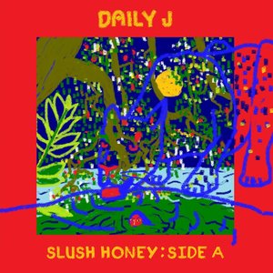 Image for 'Slush Honey: Side A'