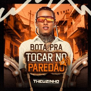 Immagine per 'Bota Pra Tocar no Paredão 1.0'