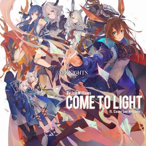 Image for 'Come to Light (Arknights Soundtrack) [feat. Casey Lee Williams]'