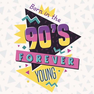 Image for 'Born In The 90s Forever Young'