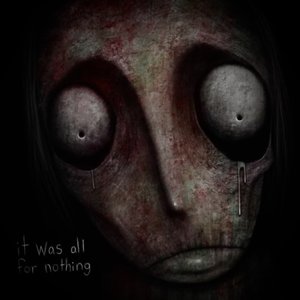 Изображение для 'It Was All For Nothing'