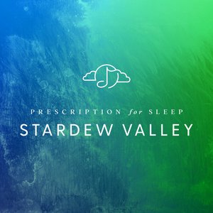 Immagine per 'Prescription for Sleep: Stardew Valley'