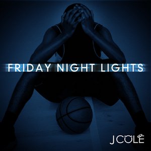 Image for 'J. Cole - Friday Night Lights'