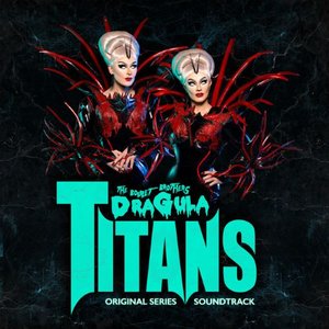 Image for 'Boulet Brothers' Dragula: Titans'