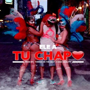 Изображение для 'Tu Chapo'