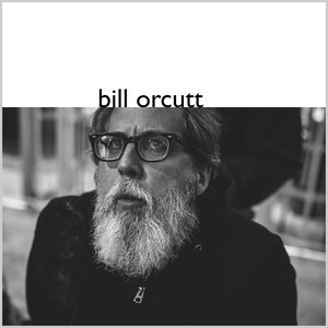 Image for 'Bill Orcutt'