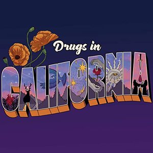 Image for 'Drugs in California'