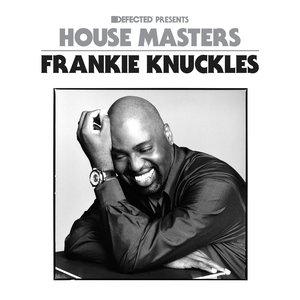 Image for 'Defected Presents House Masters - Frankie Knuckles'