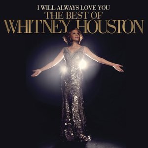 'I Will Always Love You: The Best Of Whitney Houston'の画像