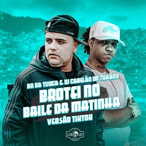 Image for 'Brotei No Baile Da Matinha (Tiktok)'