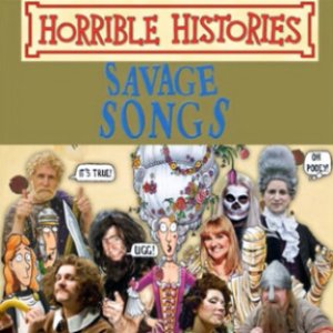 Image pour 'Horrible Histories: Savage Songs, Vol. 1'