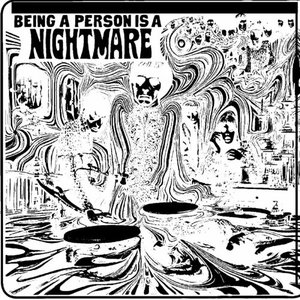 Image for 'Being a Person is a Nightmare'