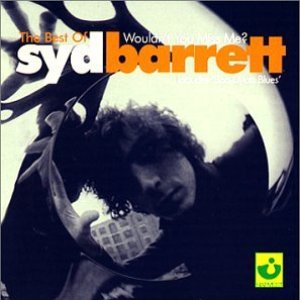 Image for 'Wouldn't You Miss Me - The Best Of Syd Barrett'