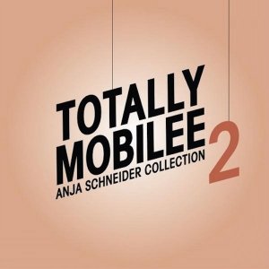 'Totally Mobilee - Anja Schneider Collection, Vol. 2'の画像