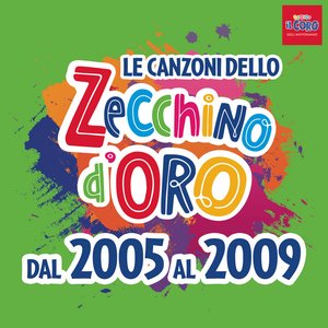 Image for 'Le canzoni dello Zecchino d'oro dal 2005 al 2009'