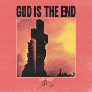 'God Is The End'の画像