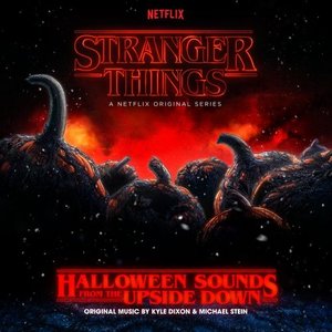 Image pour 'Stranger Things: Halloween Sounds from the Upside Down (A Netflix Original Series Soundtrack)'