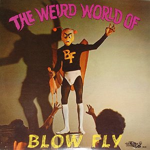 Image for 'The Weird World Of Blowfly'