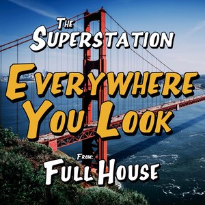 Image for 'Everywhere You Look (From "Full House")'