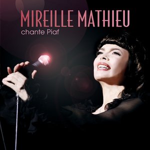 Image for 'Mireille Mathieu Chante Piaf'