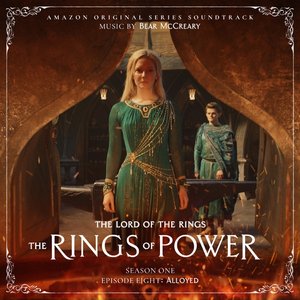 Bild für 'The Lord of the Rings: The Rings of Power (Season One, Episode Eight: Alloyed - Amazon Original Series Soundtrack)'