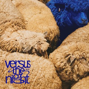 'Versus the night'の画像