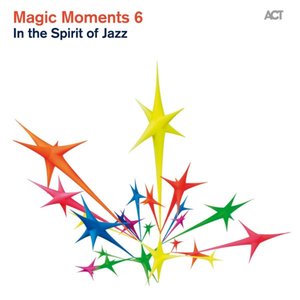 “Magic Moments 6 (In the Spirit of Jazz)”的封面